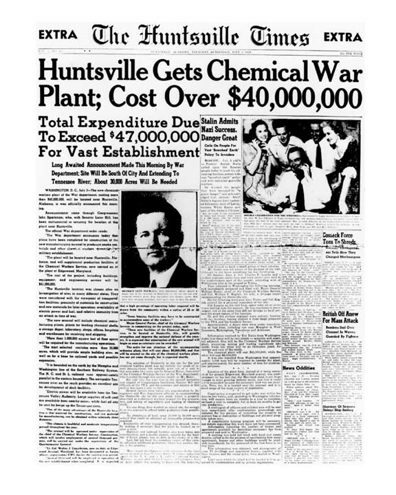July 3, 1941: The Huntsville Times newspaper announces the War Department's decision that a site on the southwestern edge of Huntsville, Alabama, had been selected as the location for a new chemical munitions manufacturing and storage plant.